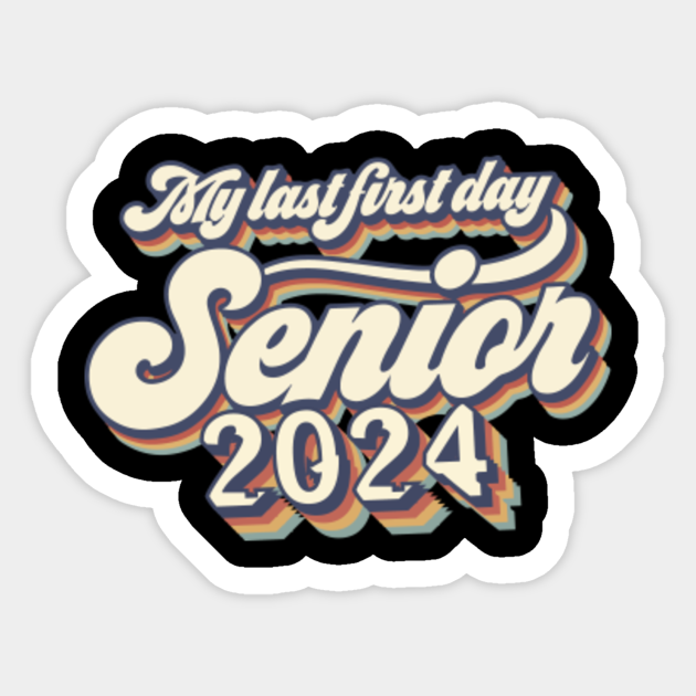 Officially Senior 2024, my last first day Class of 2024 My Last First